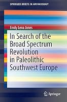 In Search of the Broad Spectrum Revolution in Paleolithic Southwest Europe 331922350X Book Cover