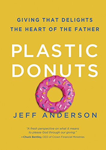 Plastic Donuts: Giving That Delights the Heart of the Father - //medicalbooks.filipinodoctors.org