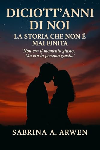  Diciott’Anni di Noi – La Storia che Non È Mai Finita