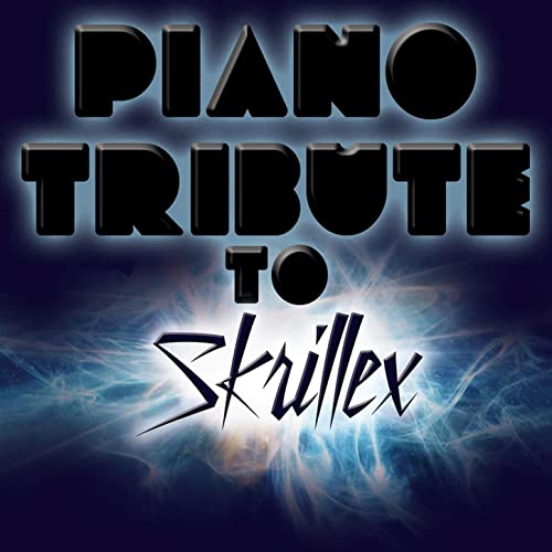 Play Piano Tribute To Skrillex by Piano Tribute Players on Amazon Music