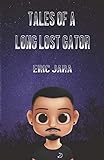 Tales of a Long Lost Gator