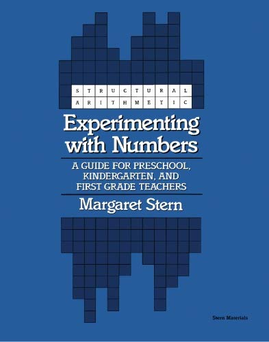 Experimenting with Numbers: A Guide for Preschool, Kindergarten, and First Grade Teachers