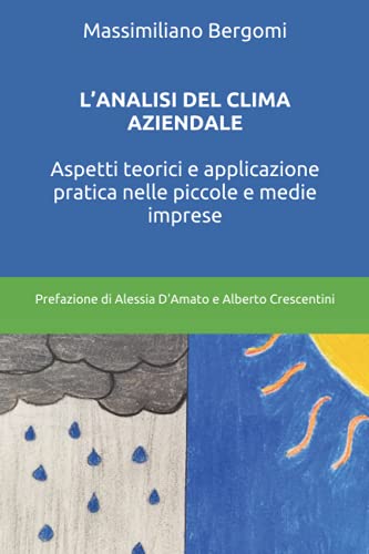 L’ANALISI DEL CLIMA AZIENDALE: Aspetti teorici e applicazione pratica nelle piccole e medie imprese
