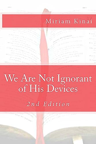 We Are Not Ignorant of His Devices