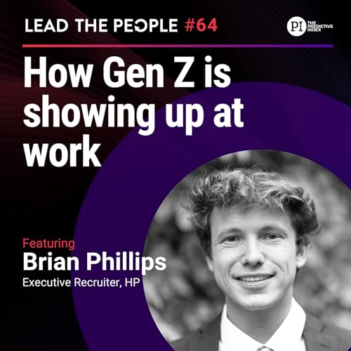 #64: How Gen Z is Showing Up at Work with Brian Phillips Podcast Por  arte de portada