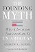 The Founding Myth: Why Christian Nationalism Is Un-American