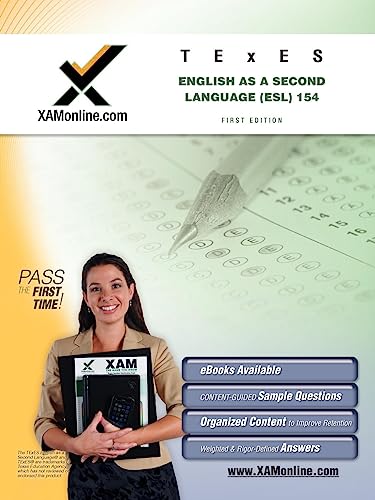 TExES English as a Second Language (ESL) 154 Teacher Certification Test Prep Study Guide (XAM TEXES, 1)