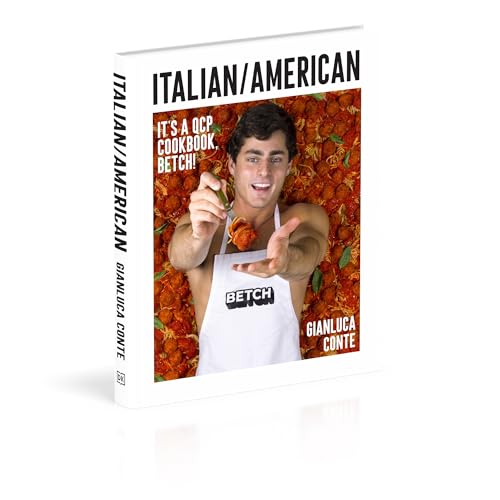 Italian/American: It's a Qcp Cookbook, Betch!