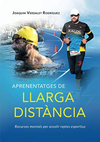 Aprenentatges de llarga distància. Recursos mentals per assolir reptes esportius (Catalan Edition)
