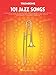101 Jazz Songs for Trombone