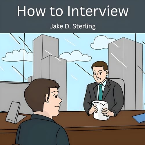 How to Interview by Jake D. Sterling episode artwork