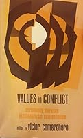 Values in conflict: Christianity, Marxism, psychoanalysis, existentialism 0390203505 Book Cover