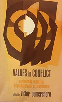 Paperback Values in conflict: Christianity, Marxism, psychoanalysis, existentialism Book