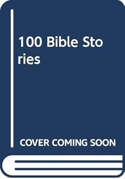 100 Bible Stories