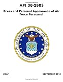 air force uniform change ocp 2018  AFI 36-2903 Dress and Personal Appearance of Air Force Personnel September 2018: Full Color Air Force Instruction