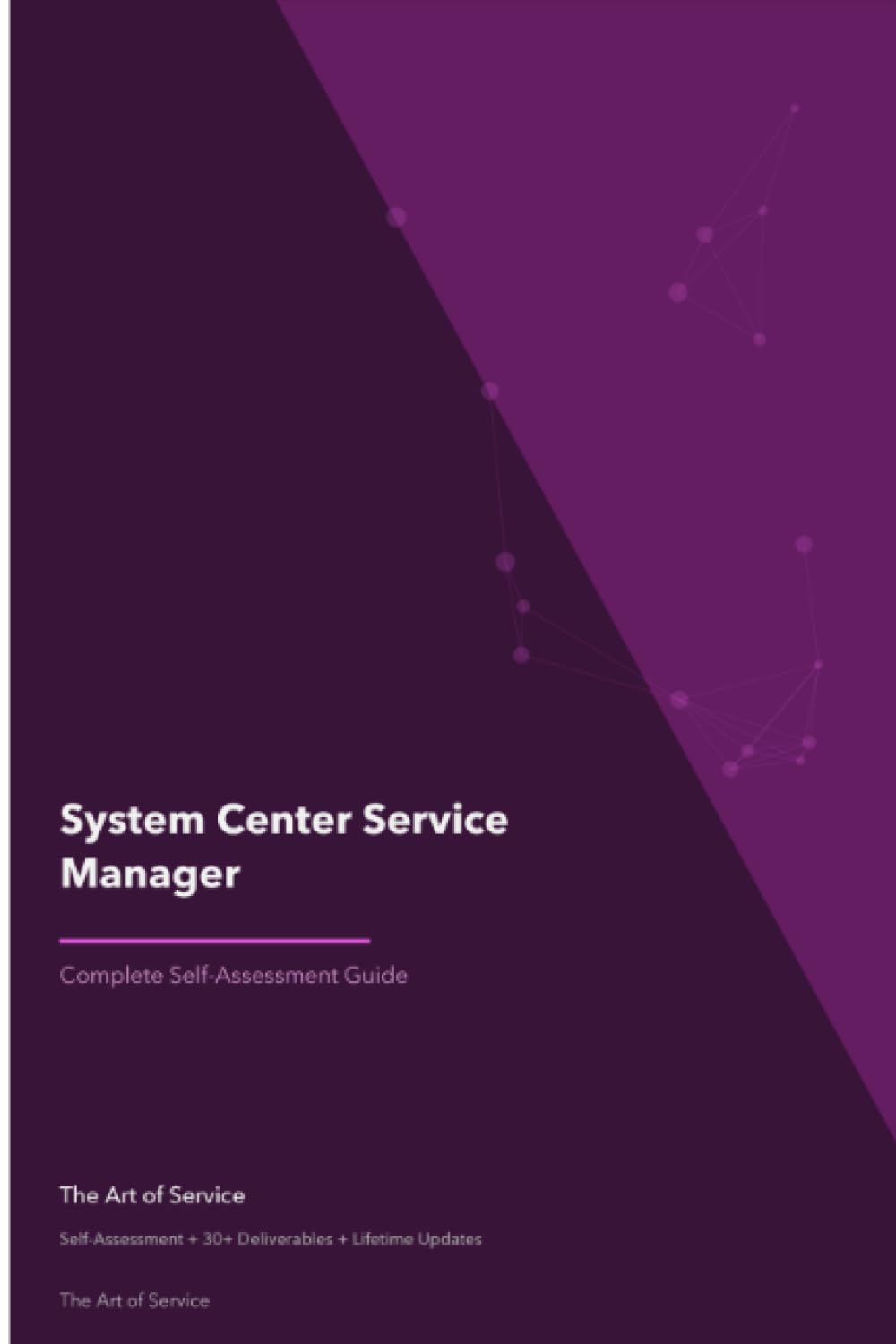 System Center Service Manager A Complete Guide