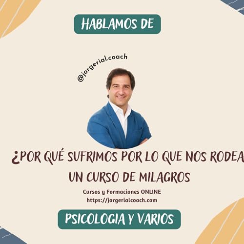 Page de couverture de #184 - 🎧 - Curso de Milagros: 6 Lecciones para Transformar tu Vida