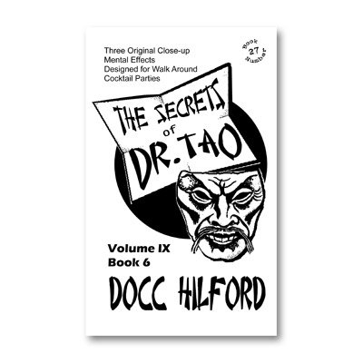 The Secrets Of Dr. Tao by Docc Hilford Trick pour animer vos soirées