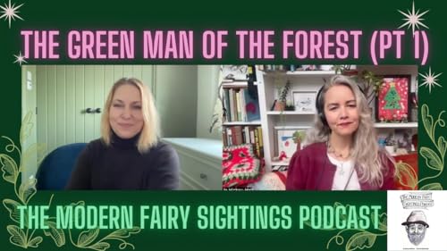 Ep 120: The Green Man of the Forest