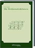  Die Holzkonstruktionen