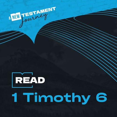 1 Timothy 6 - Monday 23rd March Podcast Por  arte de portada