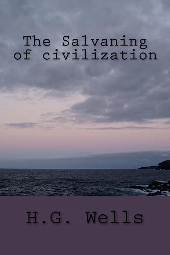 The Salvaning of civilization
