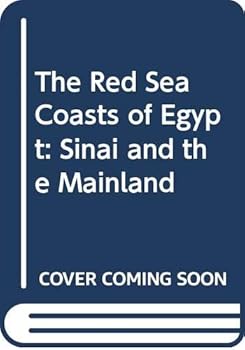Paperback The Red Sea Coasts of Egypt: Sinai and the Mainland Book