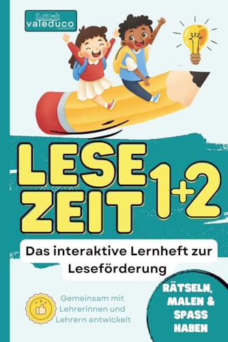 LESEZEIT 1+2 - das interaktive Lernheft zur Leseförderung: von der Wortebene zum Textlesen - Malen, Rätseln, Verbinden und Spaß haben - ab Klasse 1