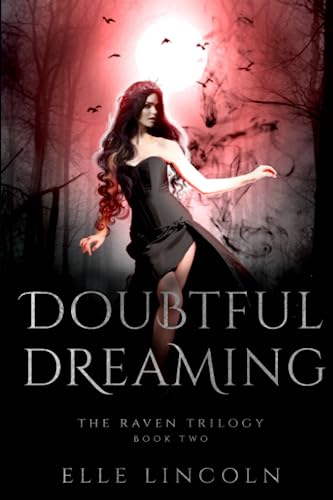 Doubtful Dreaming: A Reverse Harem Paranormal Romance (The Raven)