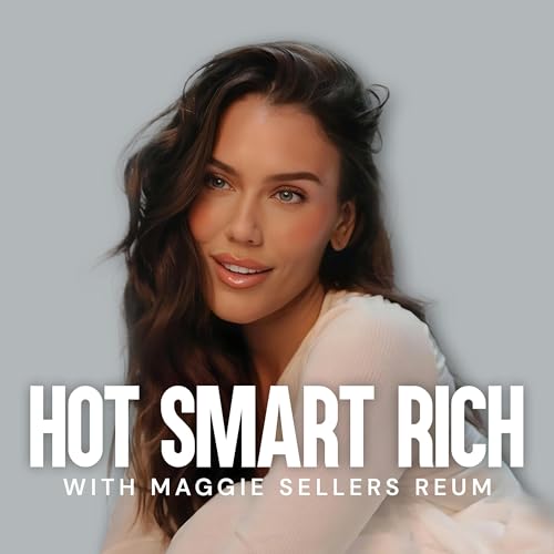 Hot Smart Rich with Maggie Sellers Reum cover art