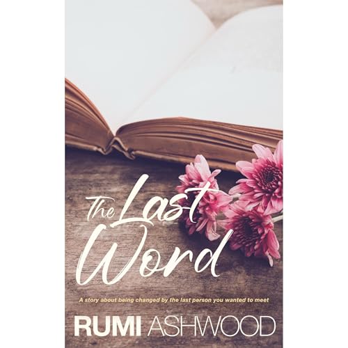 The Last Word Audiobook By Rumi Ashwood cover art