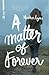 A Matter of Forever (Fate Series Book 4)