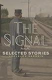 The Signal and Selected Stories