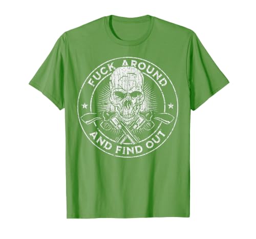 Fuck Around and Find Out T-Shirt, Men, Grass Green, X-Large
