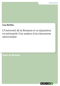 Paperback L'Université de la Réunion et sa réputation en métropole. Une analyse d'un classement universitaire [French] Book