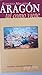 Aragon Tal Como Viene 1985-1998. Ibercaja - Asociacion Prensa Aragon