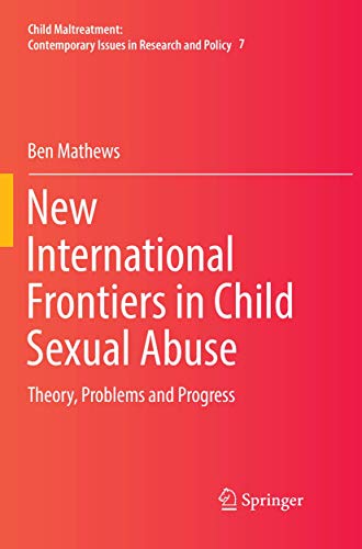 New International Frontiers in Child Sexual Abuse: Theory, Problems and Progress (Child Maltreatment, 7)