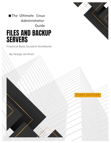 Files and Backups Server: Practical Base Student Workbook