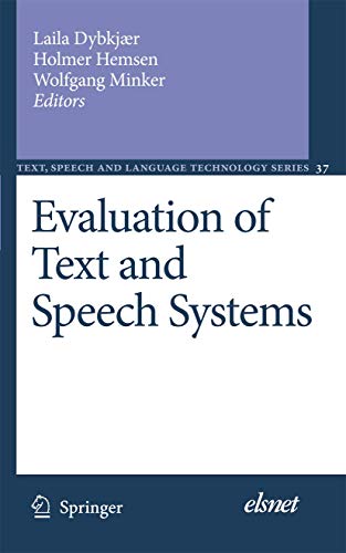 Evaluation of Text and Speech Systems (Text, Speech and Language Technology, 37)