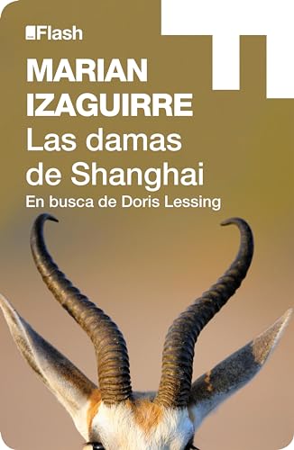Las damas de Shanghai (Flash Relatos): En busca de Doris Lessing