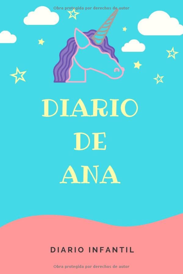 Diario Unicornio Niña - Diario de Ana Diario Infantil Libreta de 120 páginas para Niñas Cuaderno de Rayas Horizontales Agenda Personalizada y ...