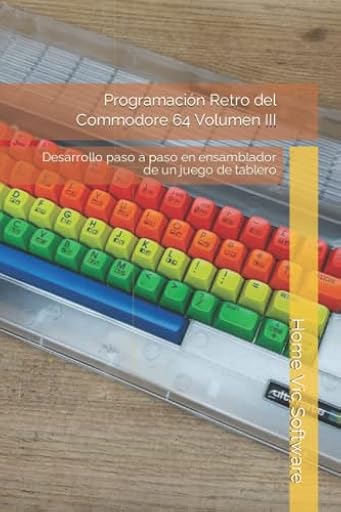 Programación Retro del Commodore 64 Volumen III: Desarrollo paso a paso en ensamblador de un juego de tablero (Programación Retro del Commodore 64 - Colección Completa) | Ya disponible en tu tienda friki favorita! En mundofriki.es!