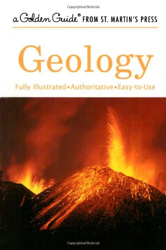Geology: A Fully Illustrated, Authoritative and Easy-To-Use Guide