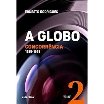 Capa do livro A Globo Vol. 2 (Concorrência): 1985 - 1998