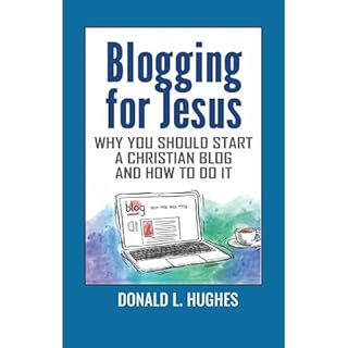 Blogging for Jesus Audiolibro Por Donald L. Hughes arte de portada