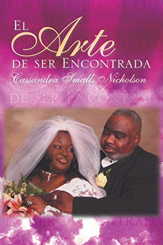 El Arte de ser Encontrada (Spanish Edition)