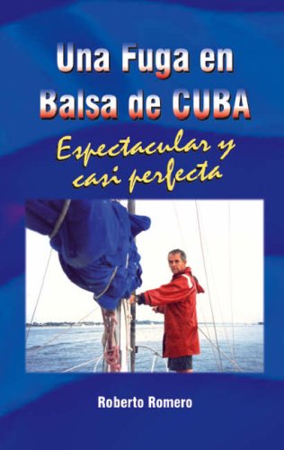 Mejores review On-line Cubo fuga para comprar hoy. 28 Una Fuga en Balsa de Cuba: Espetacular y Casi Perfecta (Spanish Edition)
