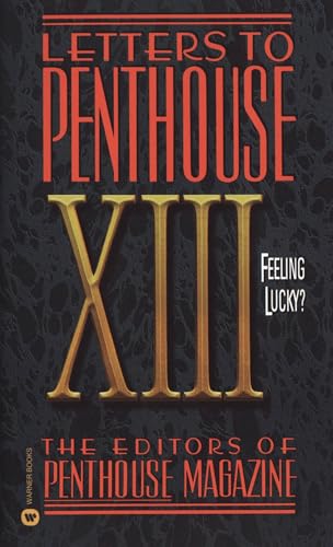 Letters to Penthouse XIII: Feeling Lucky