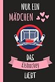  Nur Ein Mädchen Das Eishockey Liebt: Nette lustige Abdeckung für Eishockey  sport Notizbuch  Lustiges Notizbuch-Geschenk für Eishockey  110 Seiten, 6x9 Zoll