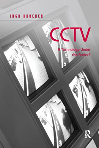 Cctv: A Technology Under the Radar? view 2